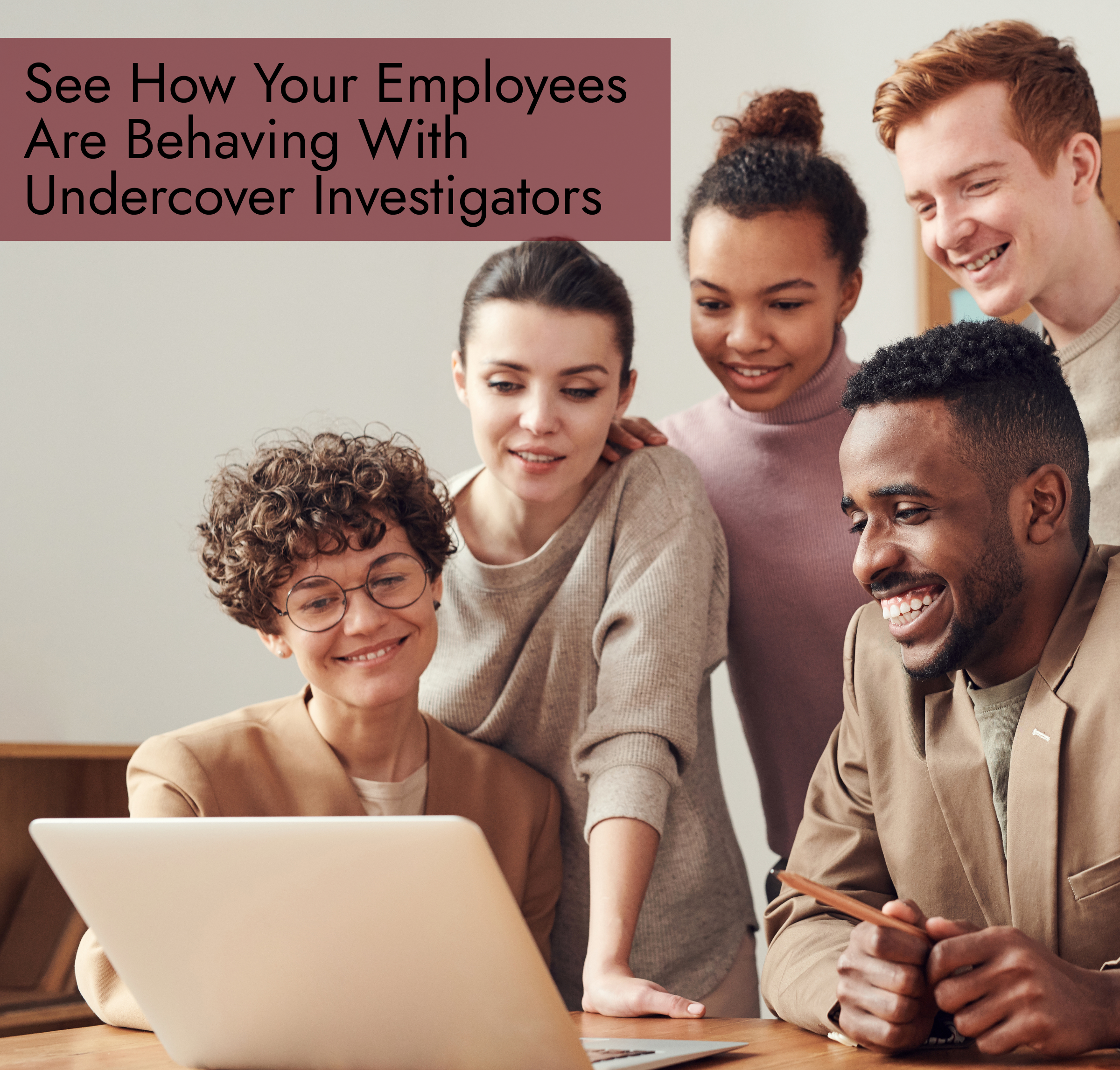 undercover corporate investigation