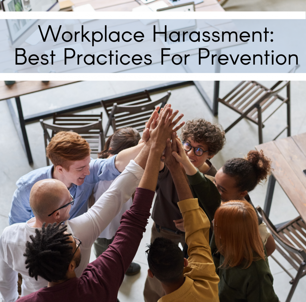 Workplace Harassment: Best Practices for Prevention