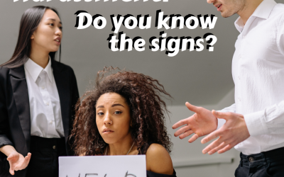 Workplace Harassment: Do You Know the Signs?