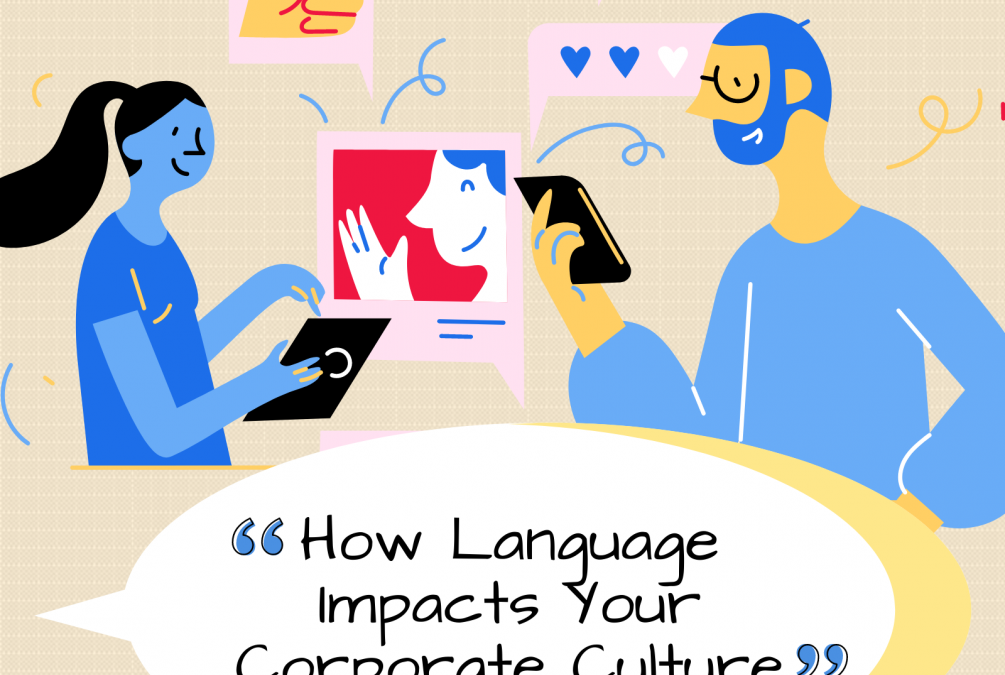 How Language Impacts Your Corporate Culture