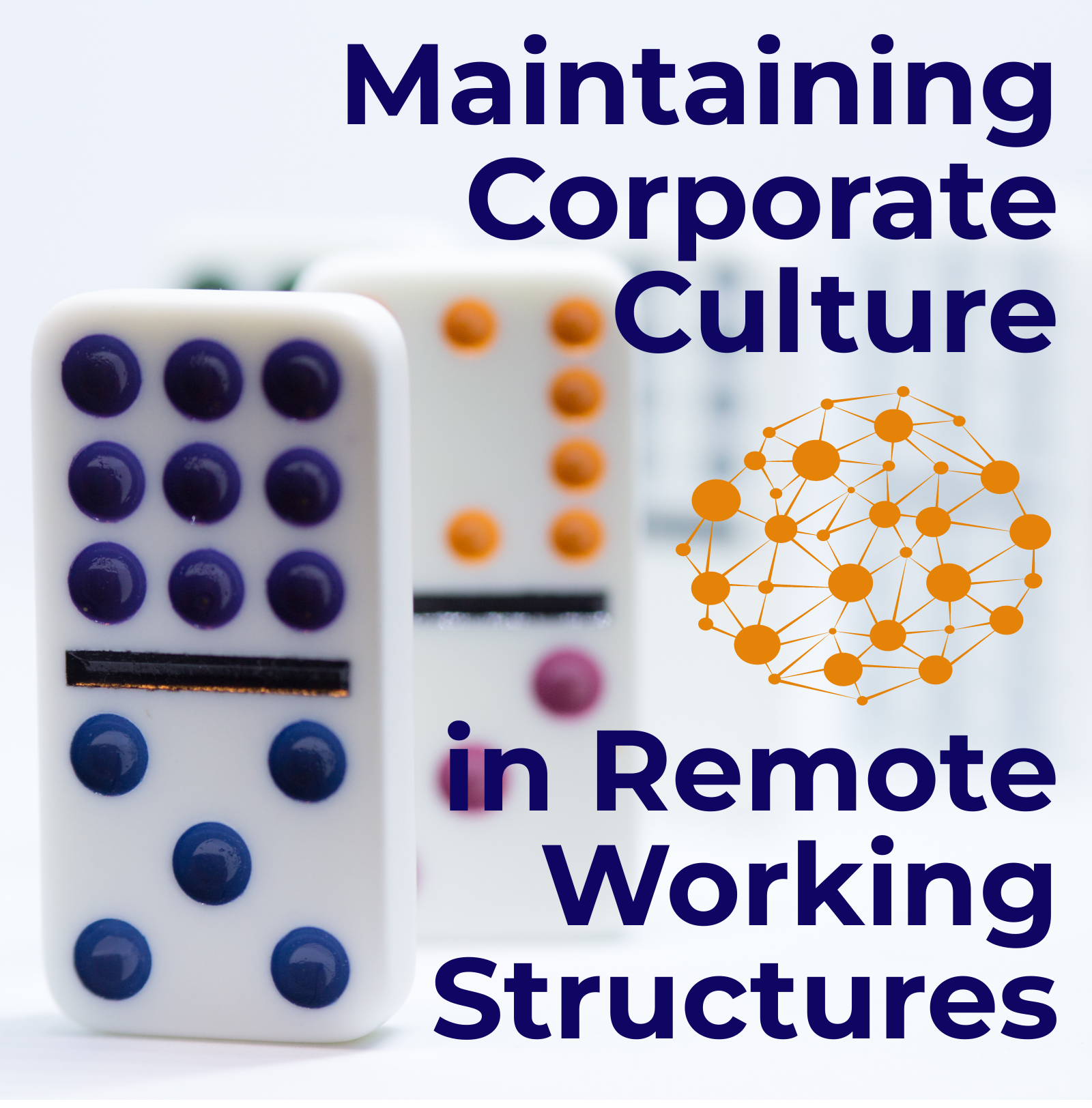 Maintaining Corporate Culture in Remote Working Structures