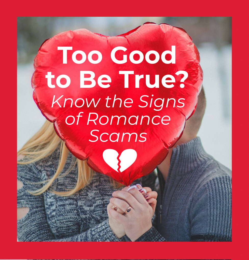 Romance Scams: Knowing The Signs